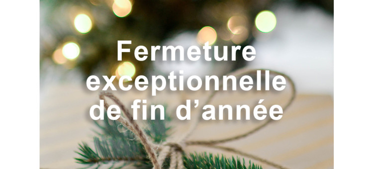 FERMETURE EXCEPTIONNELLE DE LA MAIRIE